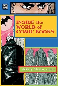 Inside The World Of Comic Books Inside The World Of Comic Books