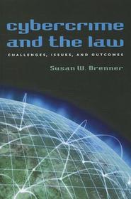 Cybercrime and the Law: Challenges, Issues, and Outcomes