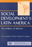 Social Development in Latin America: The Politics of Reform