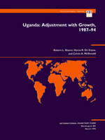 Uganda ? Adjustment with Growth, 1987?94: Adjustment with Growth, 1987-94 Uganda ? Adjustment with Growth, 1987?94: Adjustment with Growth, 1987-94