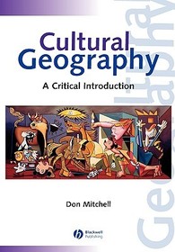 Cultural Geography: A Critical Introduction
