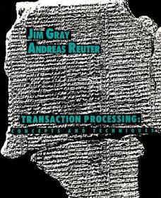 Transaction Processing: Concepts and Techniques