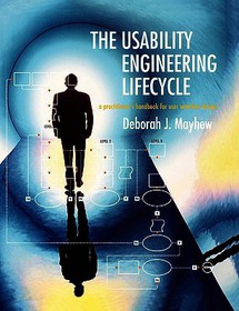 The Usability Engineering Lifecycle: A Practitioner's Handbook for User Interface Design