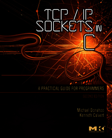 TCP/IP Sockets in C: Practical Guide for Programmers