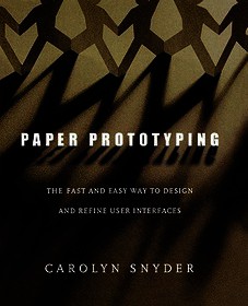Paper Prototyping: The Fast and Easy Way to Design and Refine User Interfaces