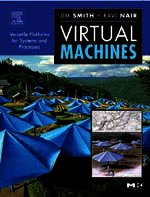 Virtual Machines: Versatile Platforms for Systems and Processes