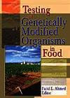Testing of Genetically Modified Organisms in Foods
