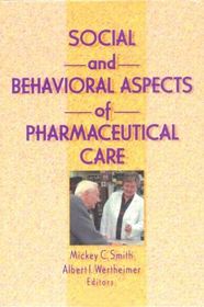 Social and Behavioral Aspects of Pharmaceutical Care