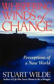 Whispering Winds of Change: Perceptions of a New World