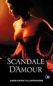 Scandale D'Amour: Erotic Memoirs of Paris in the 1920s