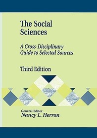 The Social Sciences: A Cross-Disciplinary Guide to Selected Sources
