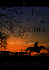 Fox, Fin & Feather: Tales from the Field