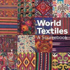 World Textiles: A Sourcebook