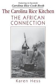 The Carolina Rice Kitchen ? The African Connection: The African Connection