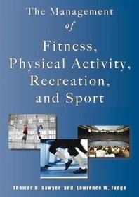 Management of Fitness,  Physical Activity, Recreation & Sport