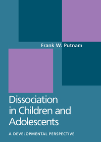 Dissociation in Children and Adolescents: A Developmental Perspective