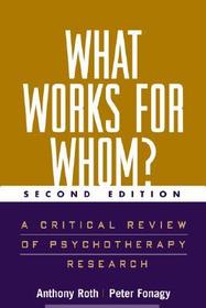 What Works for Whom?: A Critical Review of Psychotherapy Research