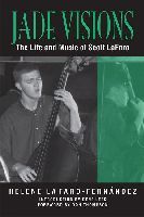 Jade Visions: The Life and Music of Scott LaFaro