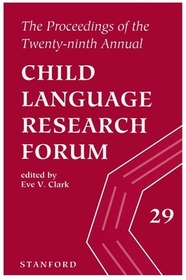 The Proceedings of the Twenty?Ninth Annual Child Language Research Forum
