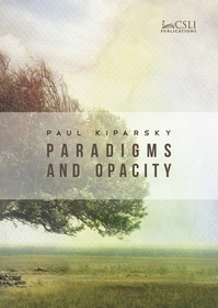 Paradigms and Opacity ? Volume One