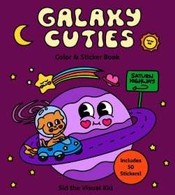 Galaxy Cuties Color & Sticker Book: A Playful Planet-Hopping Adventure with Cosmic Friends - Includes 50 Stickers!