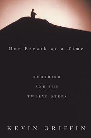 One Breath at a Time: Buddhism and the Twelve Steps