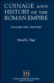 Coinage and History of the Roman Empire: C 82 BC - AD 480