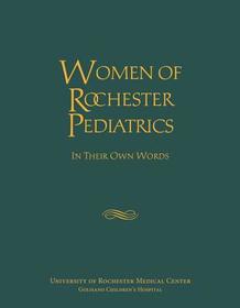 Women of Rochester Pediatrics ? In Their Own Words: In Their Own Words