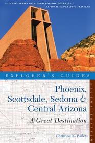Explorer′s Guide Phoenix, Scottsdale, Sedona and Central Arizona – A Great Destination