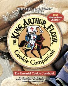 The King Arthur Flour Cookie Companion – The Essential Cookie Cookbook