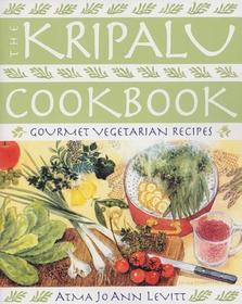 The Kripalu Cookbook – Gourmet Vegetarian Recipes The Kripalu Cookbook – Gourmet Vegetarian Recipes