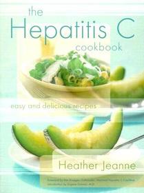 The Hepatitis C Cookbook: Easy and Delicious Recipes