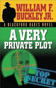 A Very Private Plot: A Blackford Oakes Novel