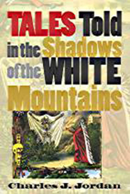 Tales Told in the Shadows of the White Mountains