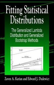 Fitting Statistical Distributions: The Generalized Lambda Distribution and Generalized Bootstrap Methods