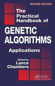 The Practical Handbook of Genetic Algorithms: Applications, Second Edition