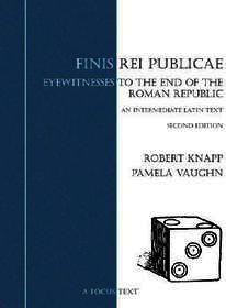 Finis Rei Publicae: Eyewitnesses to the End of the Roman Republic