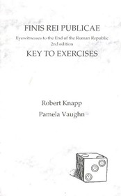 Finis Rei Publicae Answer Key: Eyewitness to the End of the Roman Republic, 2nd Edition