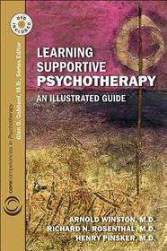 Learning Supportive Psychotherapy ? An Illustrated Guide: An Illustrated Guide
