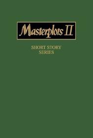 Masterplots II  Short Story Series: Short Story Series