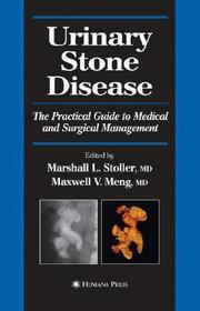 Urinary Stone Disease: The Practical Guide to Medical and Surgical Management