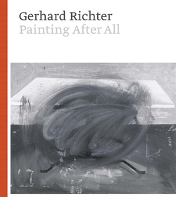 Gerhard Richter ? Painting After All: Painting After All