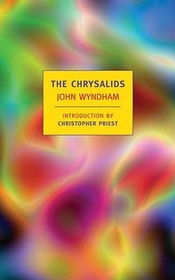 The Chrysalids The Chrysalids