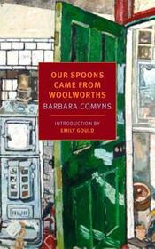 Our Spoons Came from Woolworths Our Spoons Came from Woolworths