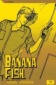 Banana Fish, Vol. 7 Banana Fish, Vol. 7