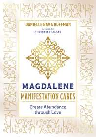 Magdalene Manifestation Cards: Create Abundance through Love Magdalene Manifestation Cards: Create Abundance through Love