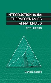 Introduction to the Thermodynamics of Materials, Fifth Edition