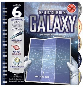 The Klutz Guide to the Galaxy [With Build-It-Yourself Telescope, Sundial and Flashlight]