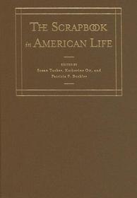 The Scrapbook in American Culture The Scrapbook in American Culture