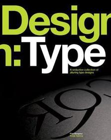 Design/Type: A Seductive Collection of Alluring Type Designs